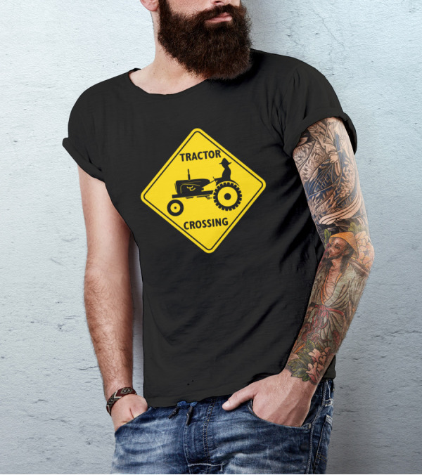 Farmer Tractor Crossing Sign Farmer T-Shirt