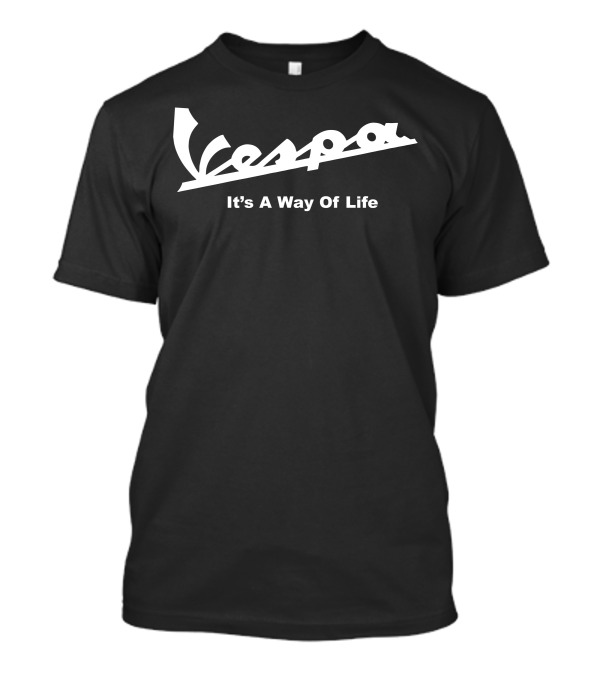 Vespa It's A Way Of Life Retro Scooter Lifestyle T-Shirt