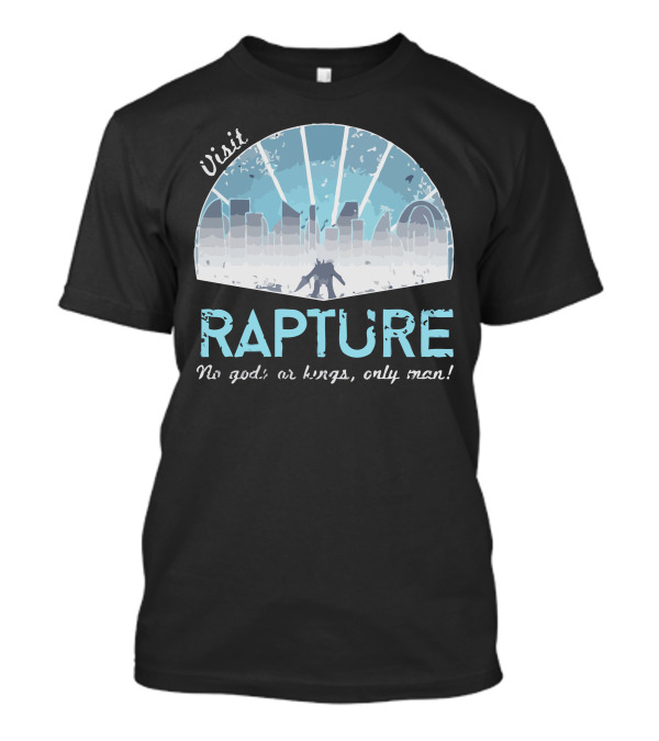 Visit Rapture No Gods Or Kings Only Man BioShock Retro T-Shirt