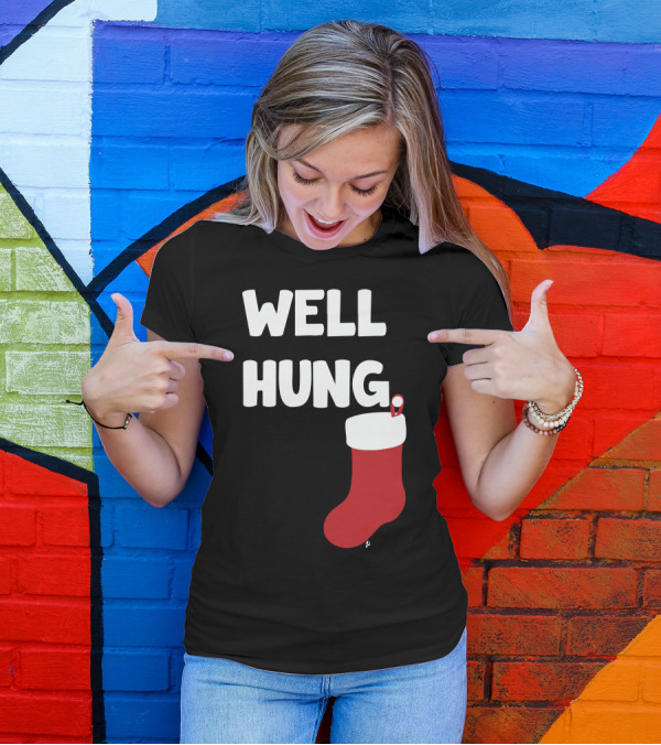 Well Hung Endowed Christmas Stocking Santa Joke T-Shirt