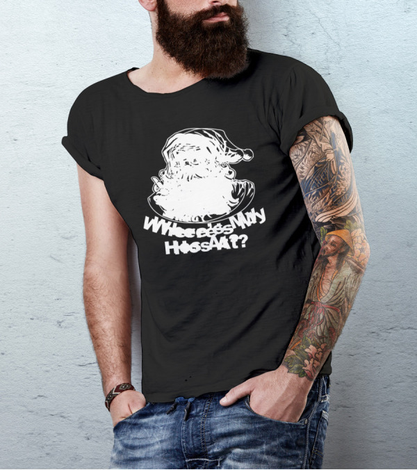 Wheres My Hos At Santa Claus Christmas Humor T-Shirt