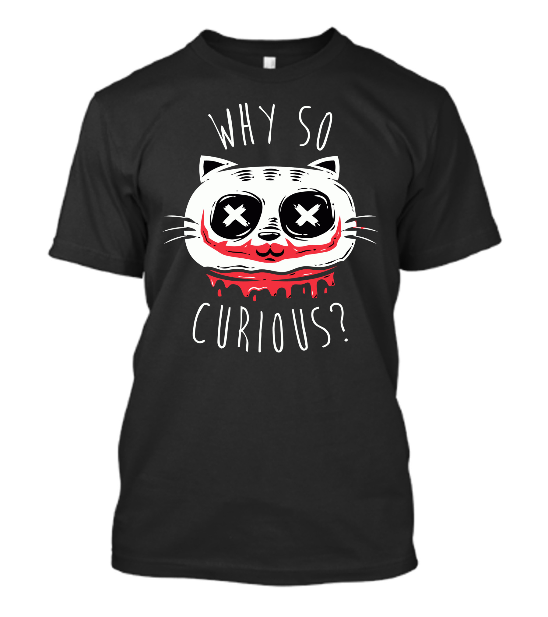 Why So Curious Cat Face With Joker-Inspired Makeup T-Shirt