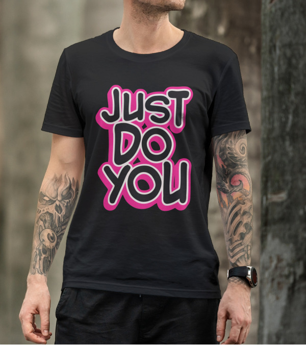 Just Do You Bold Graphic Pink Outline T-Shirt