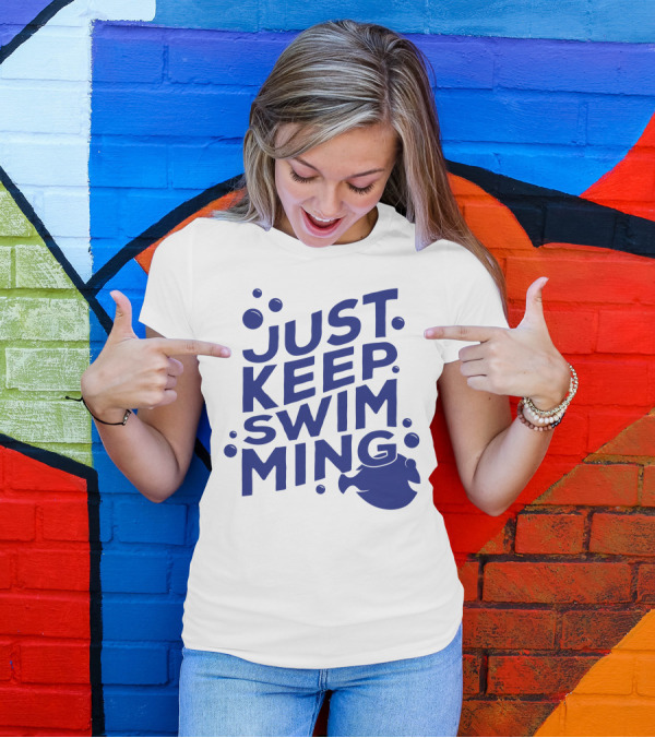 Just Keep Swimming Dory Blue Text With Bubbles T-Shirt