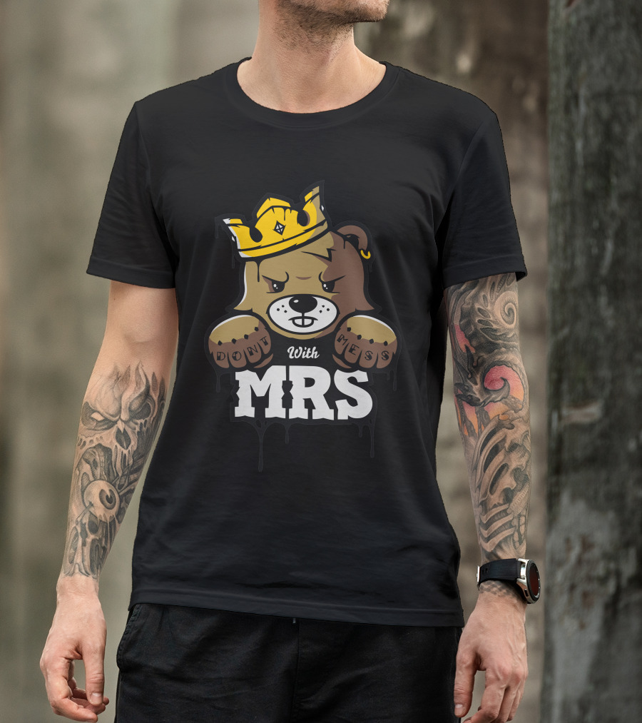 Don't Mess With MRS La Marmota T-Shirt