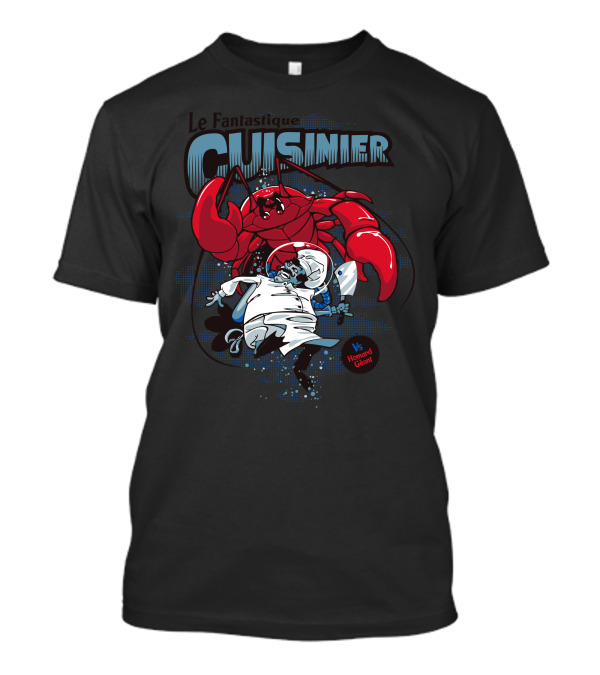 Le Fantastique Cuisinier Vs Homard Géant T-Shirt