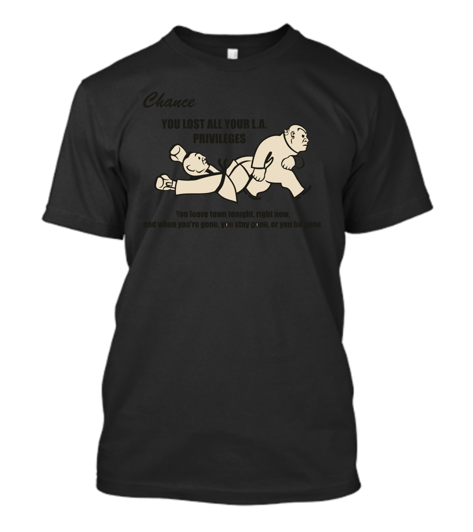 Chance You Lost All Your L.A. Privileges Monopoly Parody Tarantinopoly T-Shirt