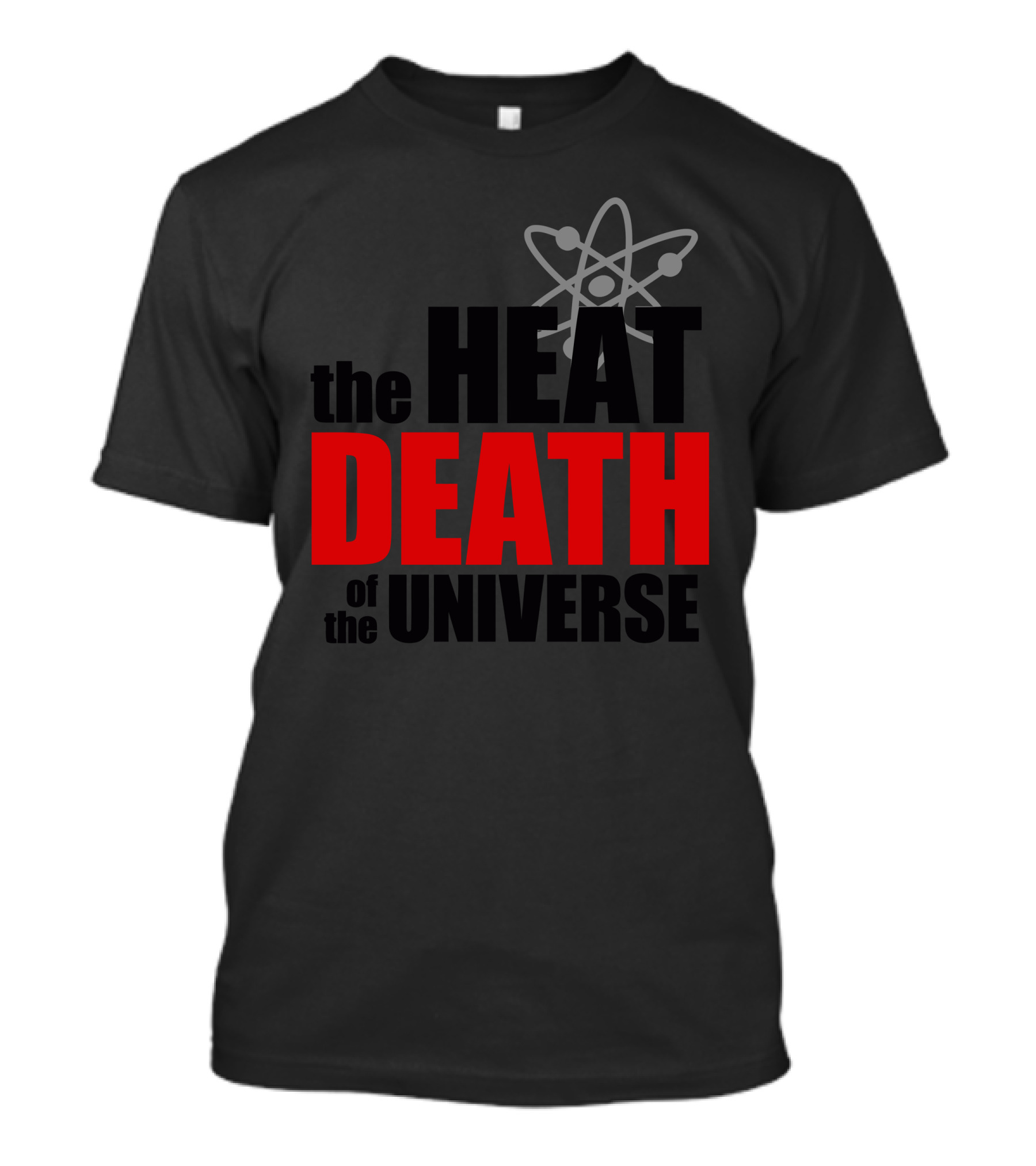 The Heat Death Of The Universe Atom Physics Concept T-Shirt
