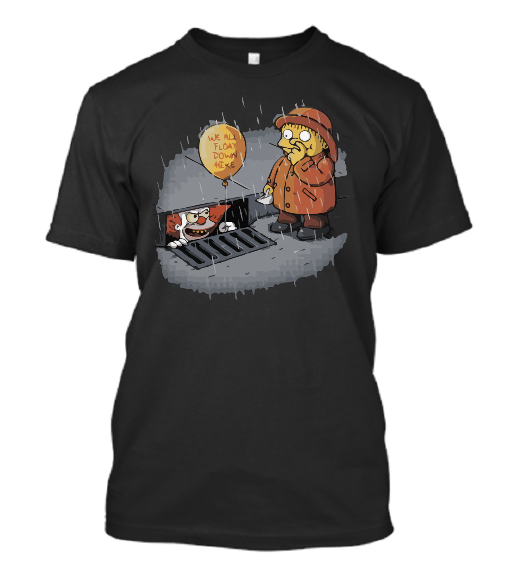 We All Float Down Here In The Sewer With Raincoat And Balloon T-Shirt