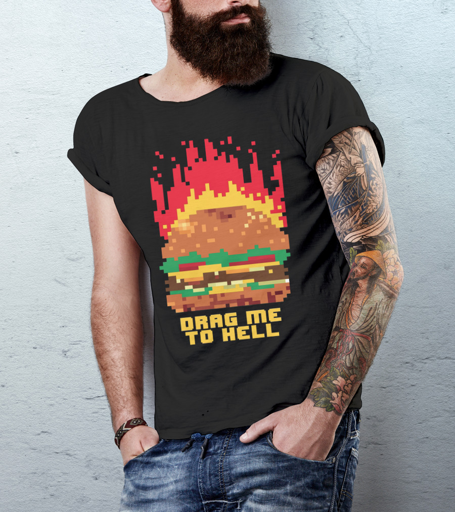Drag Me To Hell Burger Fever Pixel T-Shirt