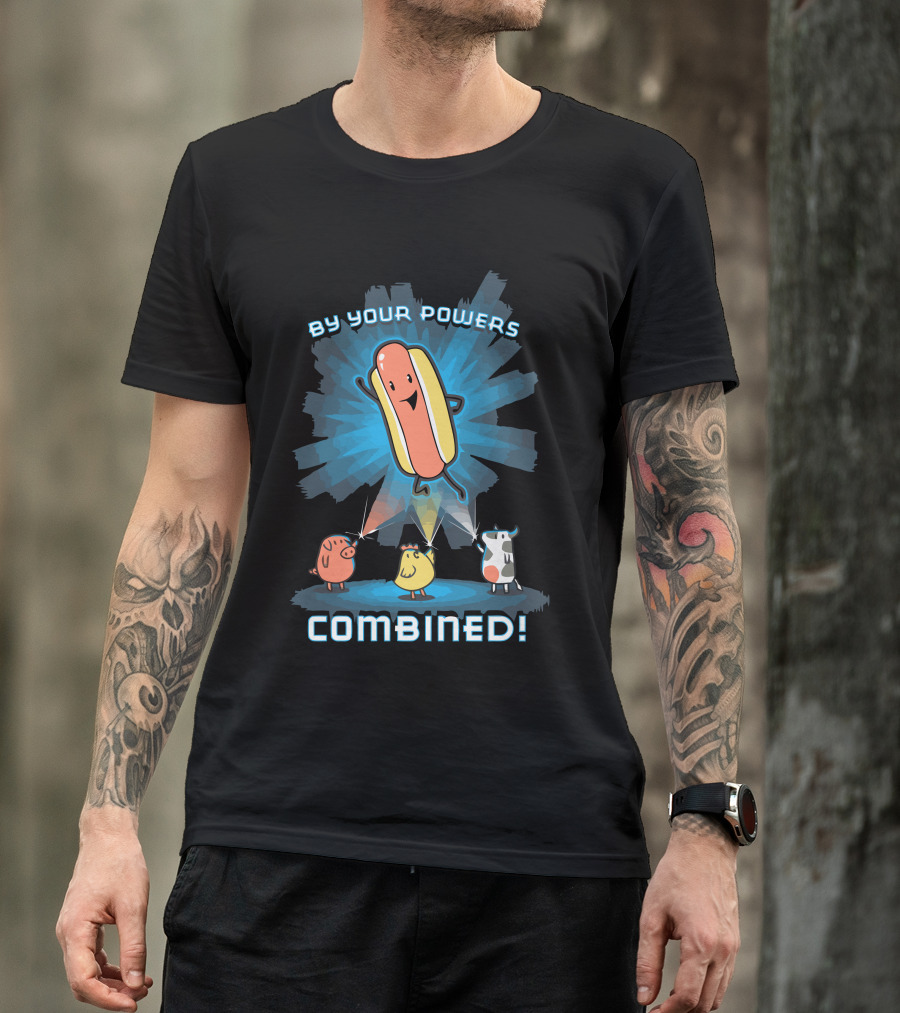 By Your Powers Combined Hotdog Transformation With Pig Duck Cow T-Shirt