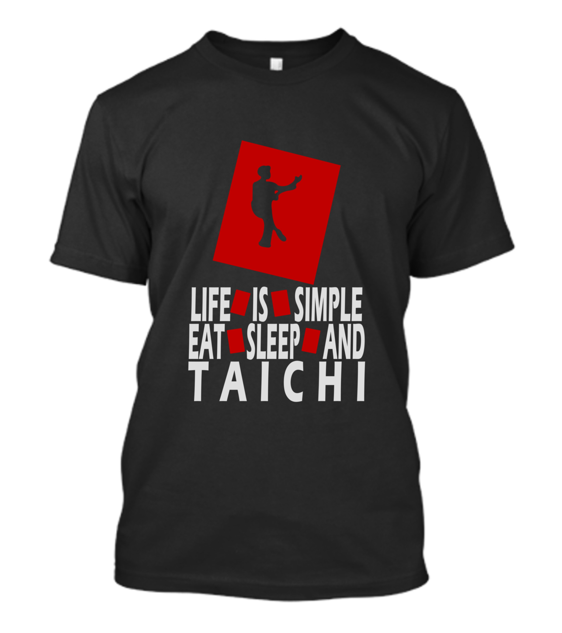 Life Is Simple Eat Sleep And Tai Chi With Tai Chi T-Shirt