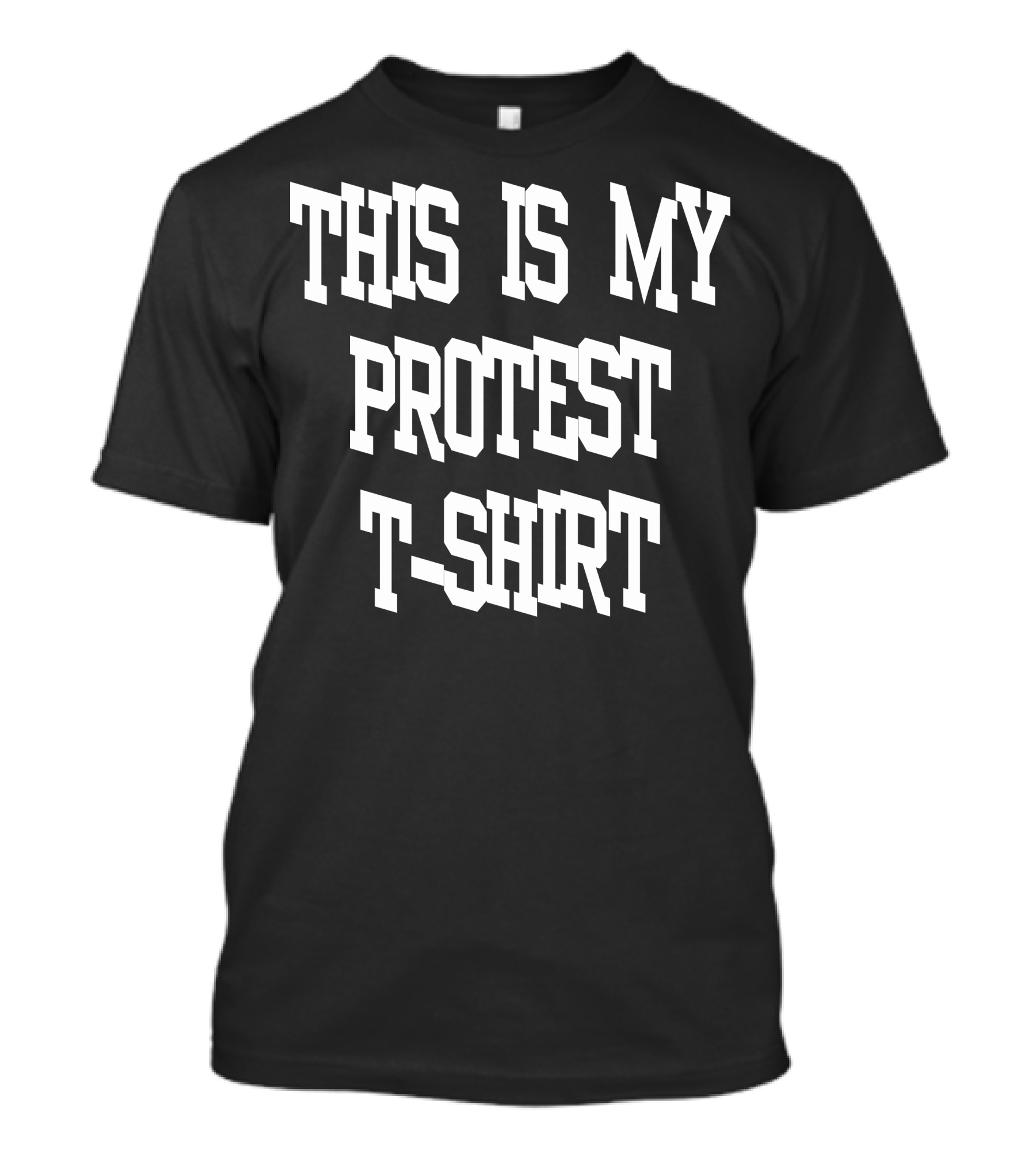 THIS IS MY PROTEST T-Shirt