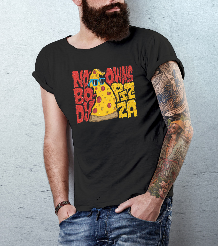 NOBODY OWNS PIZZA Slice With Sunglasses T-Shirt