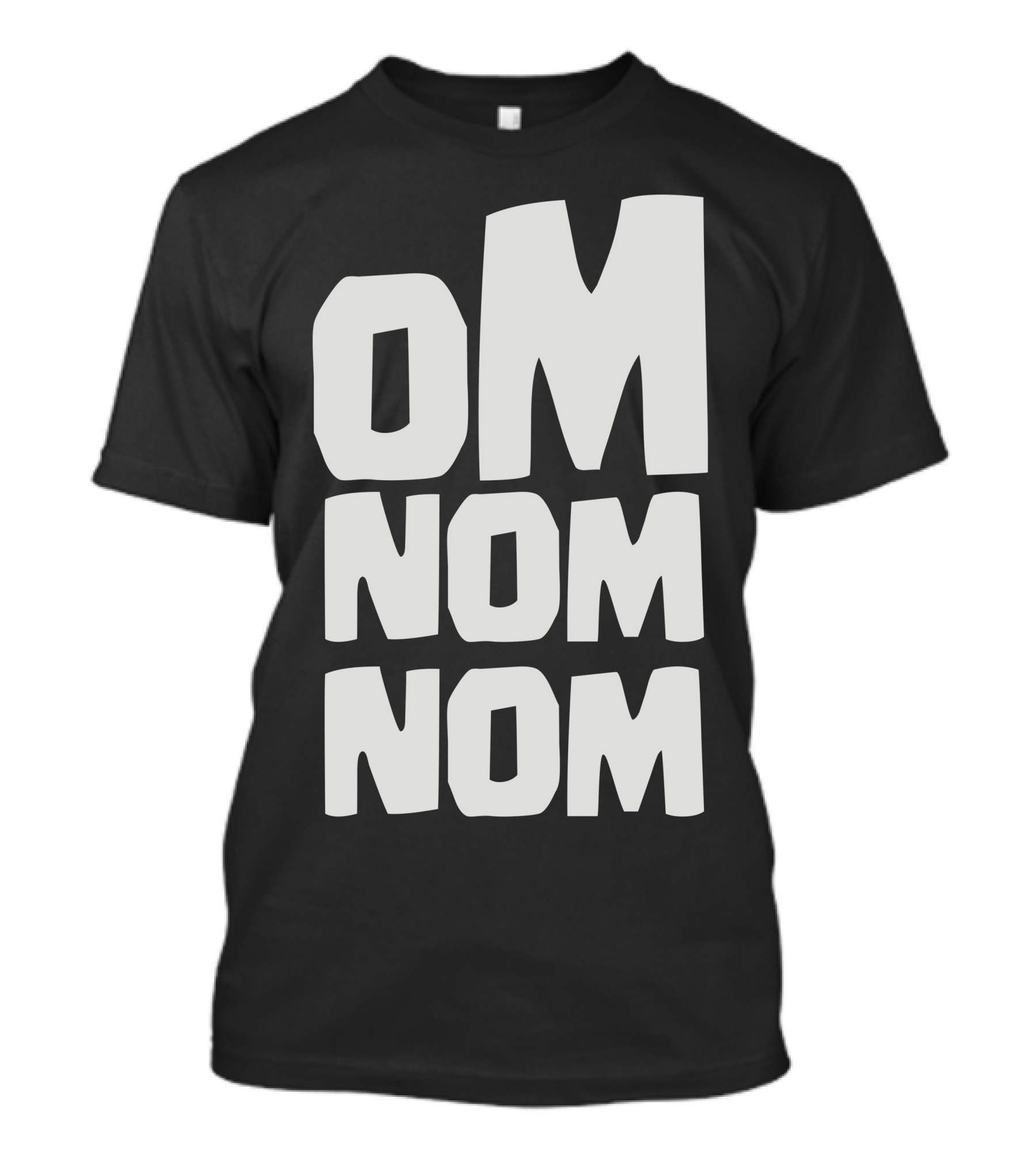 OM NOM NOM T-Shirt