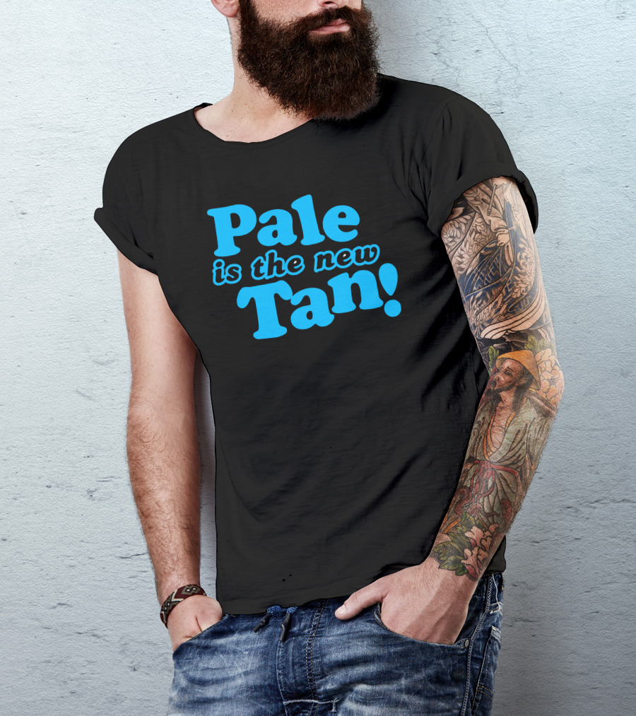 Pale Is The New Tan Bold Teal Retro Typography T-Shirt