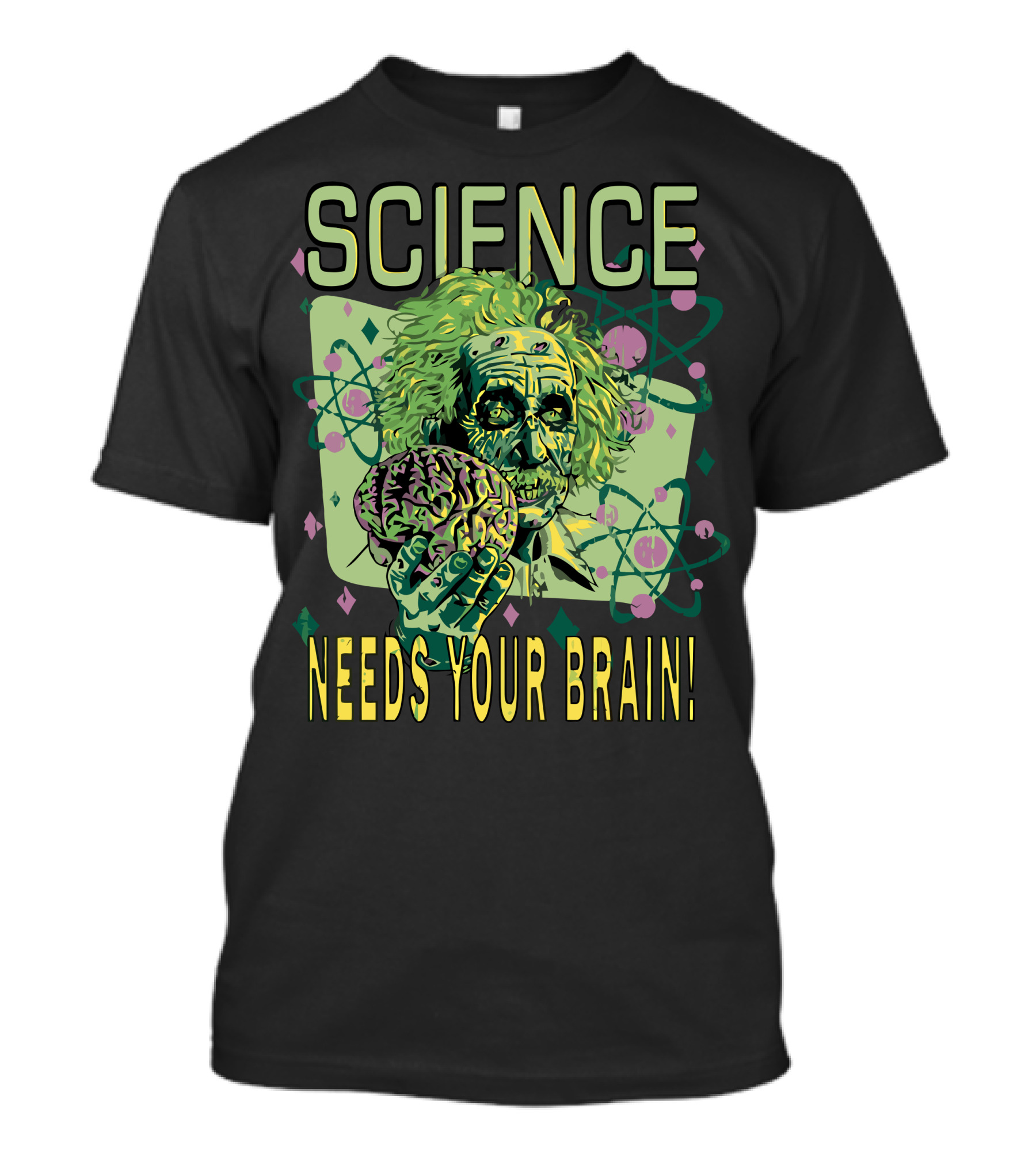 Science Needs Your Brain Einstein Atomic T-Shirt