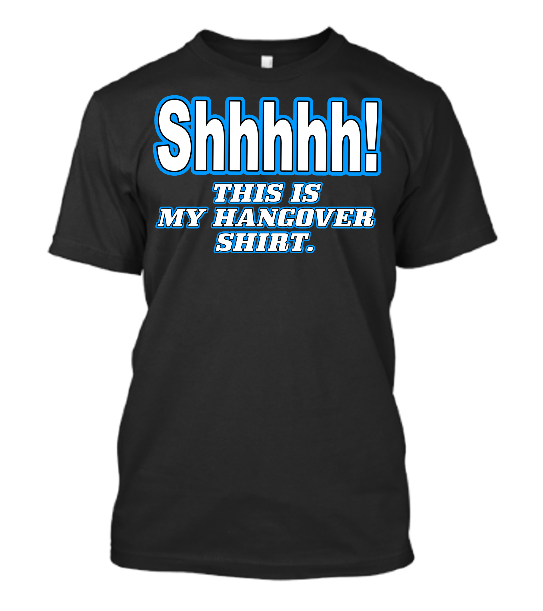 Shhhhh This Is My Hangover T-Shirt