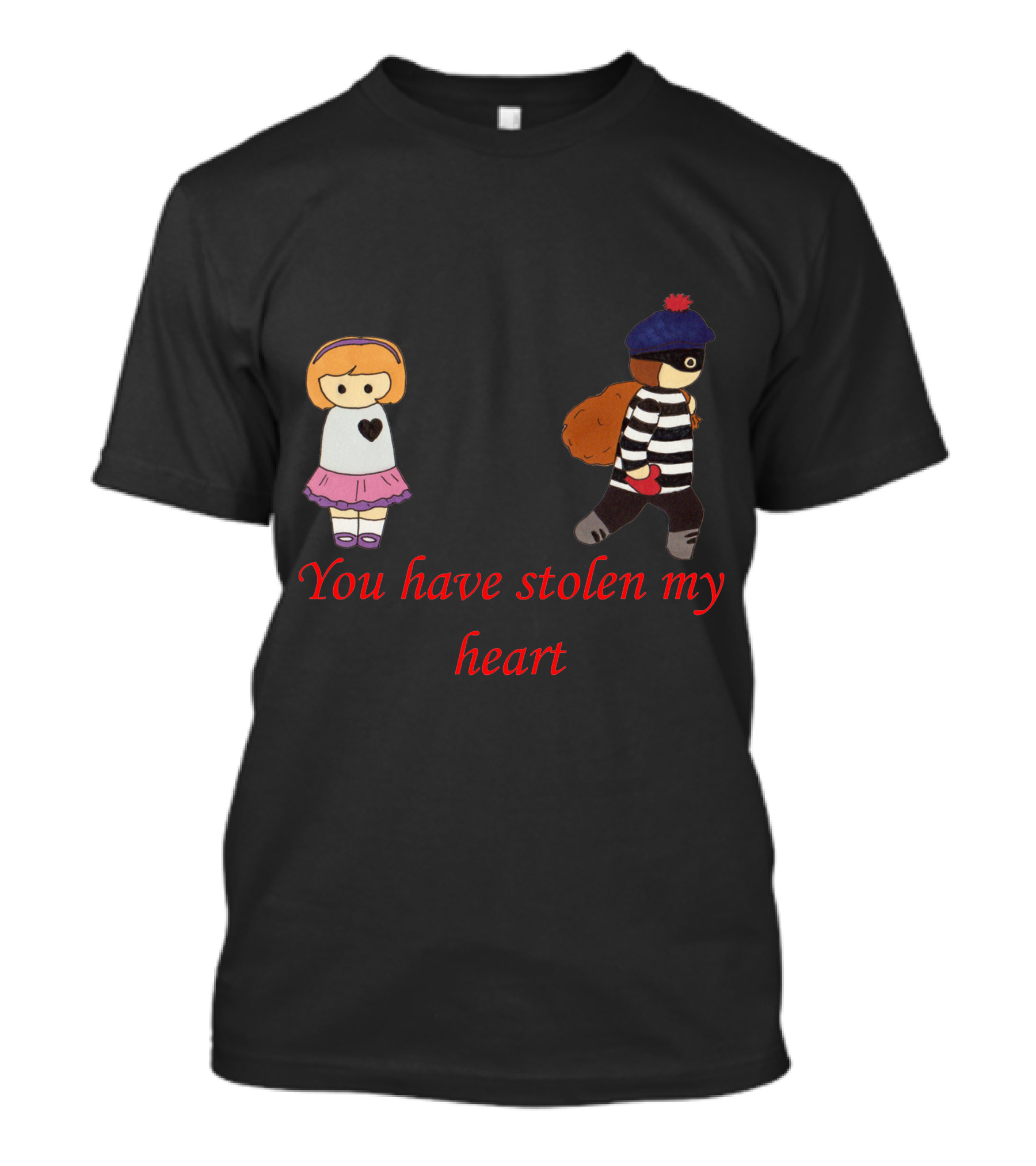 You Have Stolen My Heart Thief With Girl T-Shirt