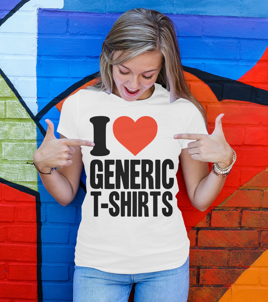I Heart Generic T-Shirts T-Shirt