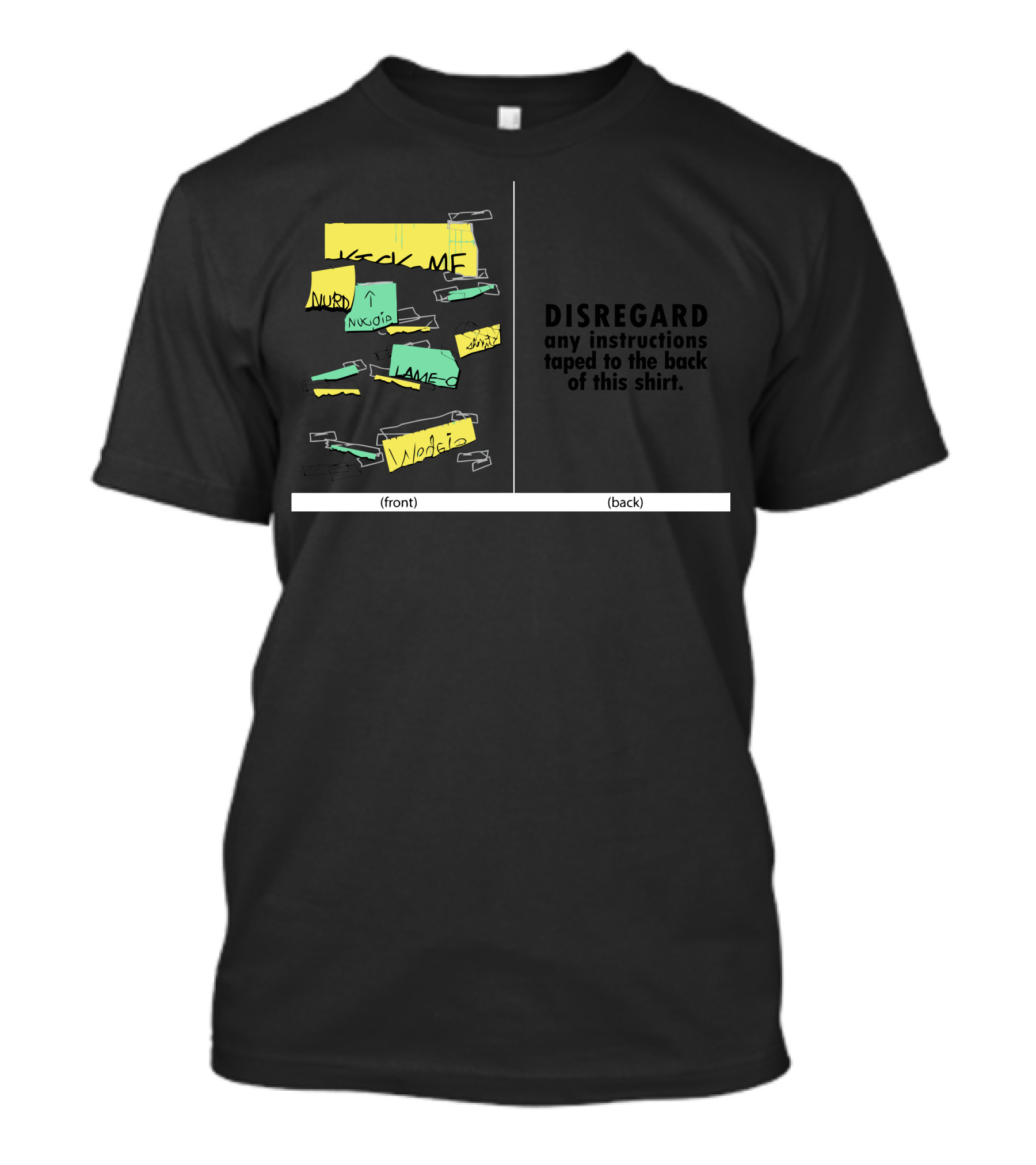 Disregard Any Instructions Taped To The Back Of This Shirt At Least It's Not Knives T-Shirt
