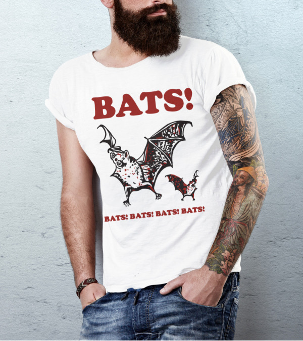 BATS BATS BATS BATS T-Shirt