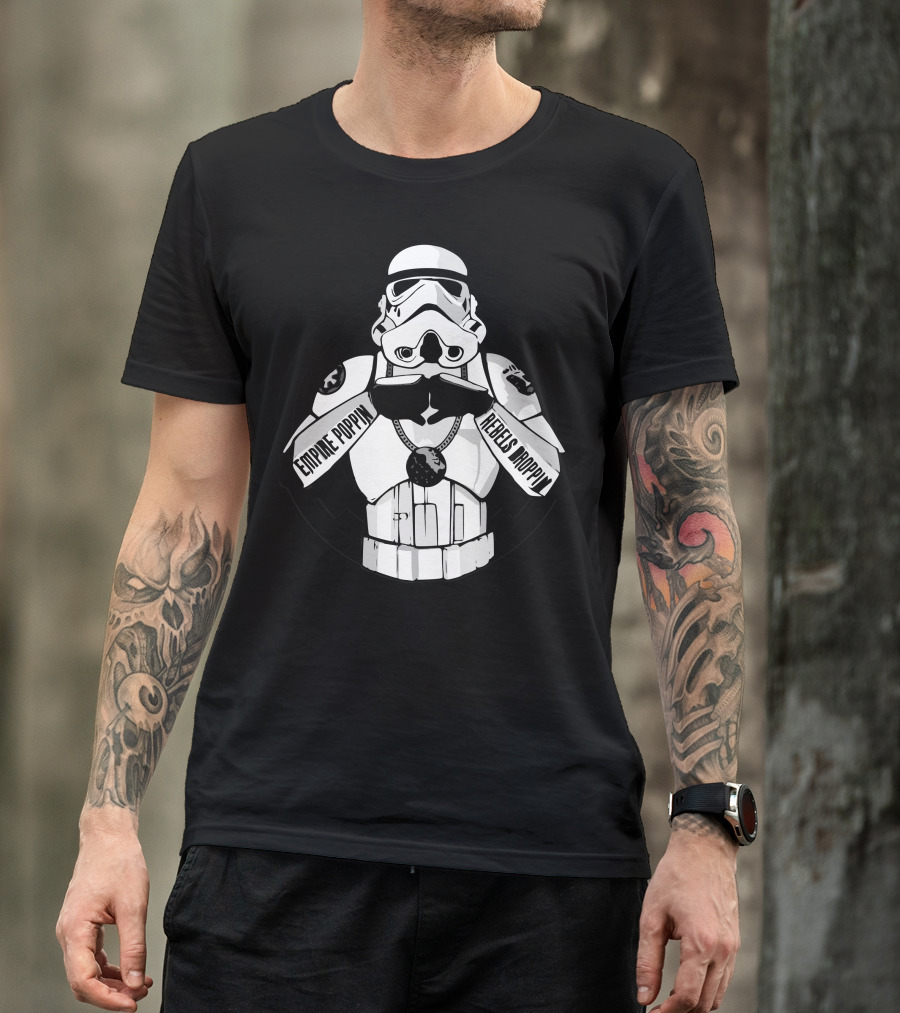 Empire Poppin Rebels Droppin Stormtrooper Star Wars T-Shirt