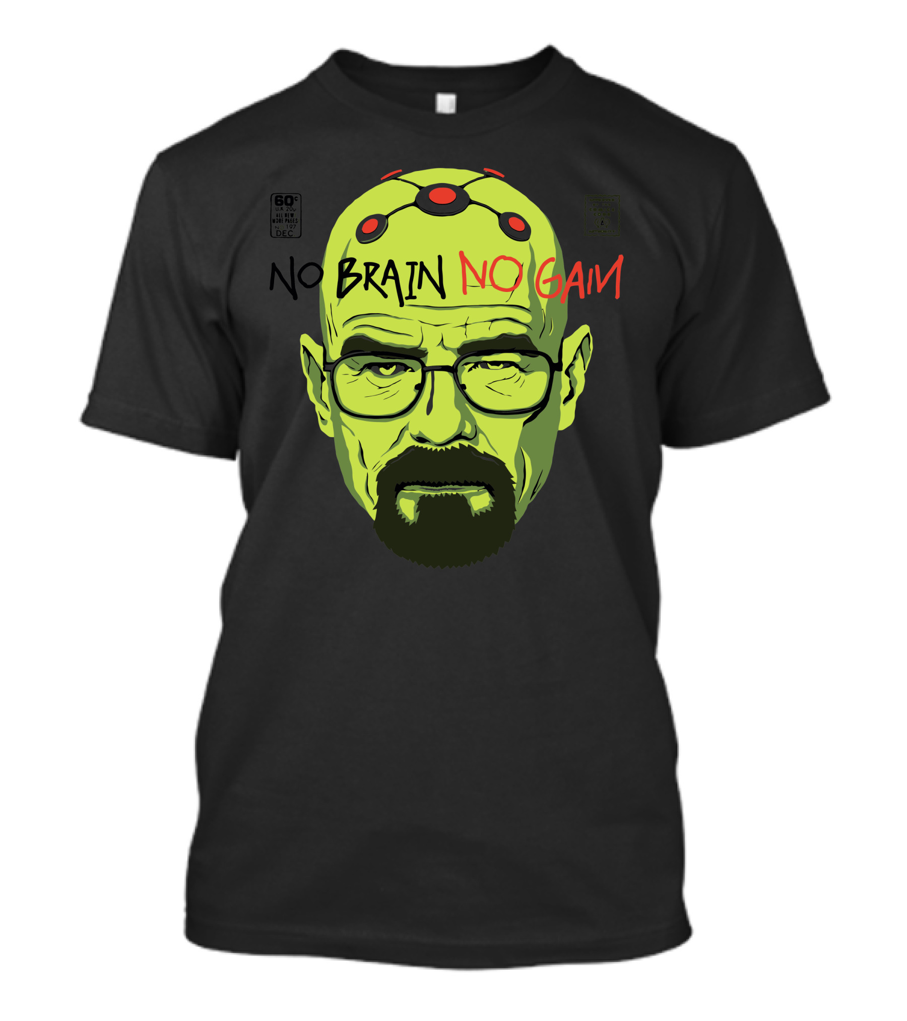 Breaking Bad Walter Green Zombie No Brain No Gain T-Shirt