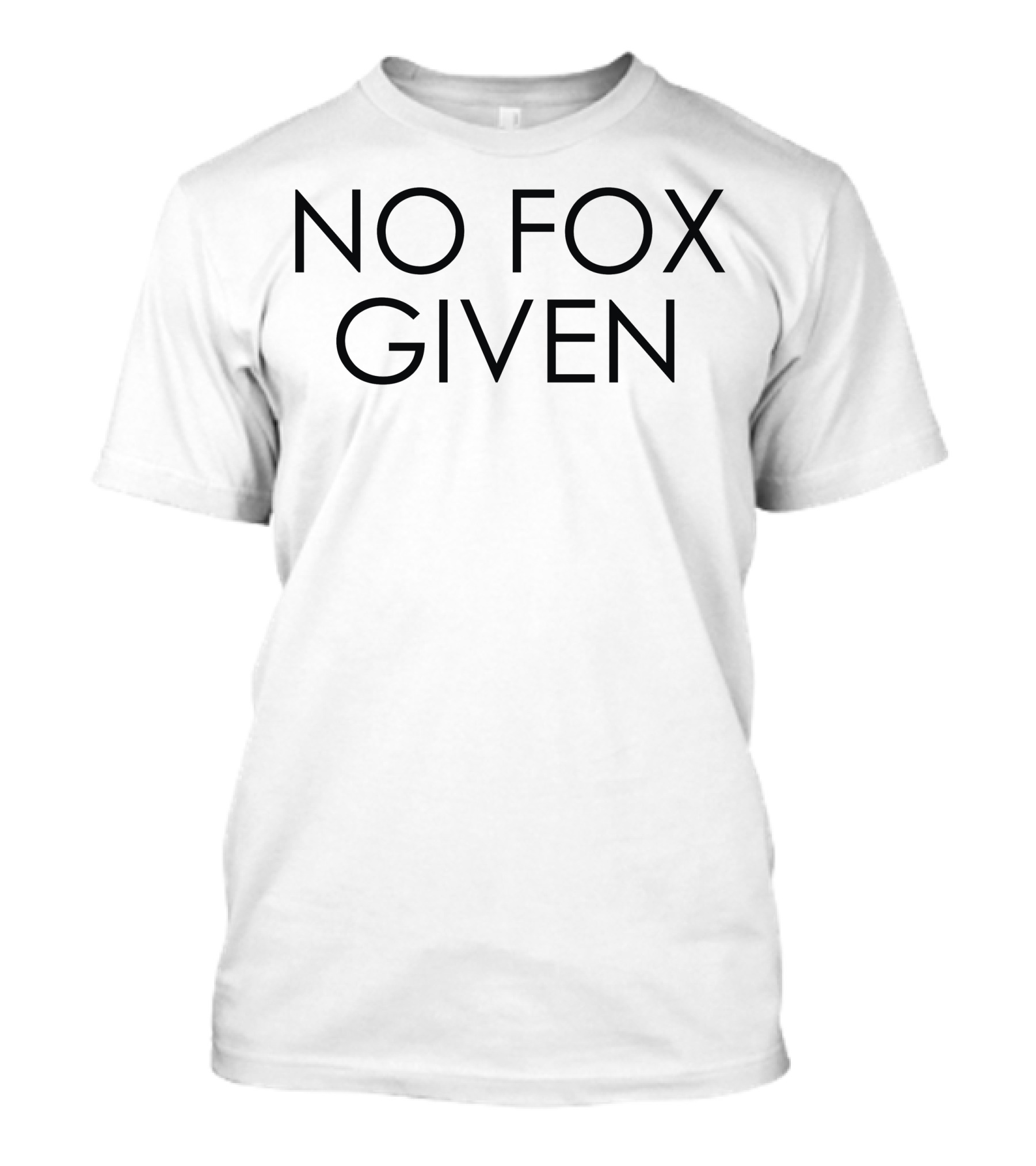 No Fox Given T-Shirt