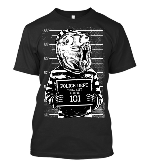 POLICE DEPT TROLL CITY MUGSHOT LOL SHOT 101 T-Shirt