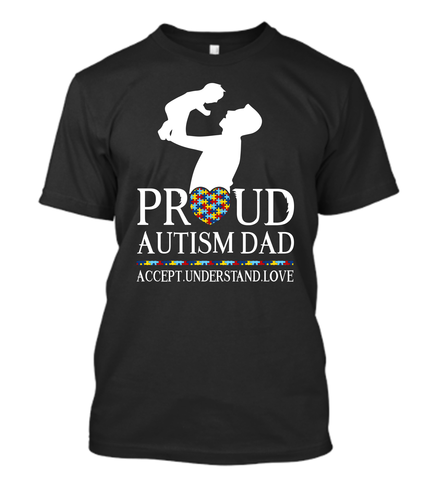 Proud Autism Dad Accept Understand Love T-Shirt