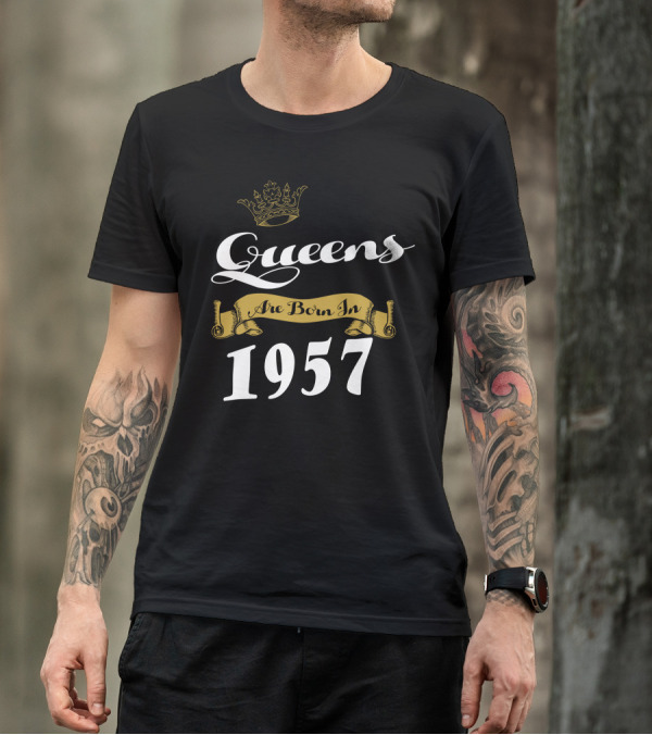 Queens Are Born In 1957 With Gold Crown And Banner T-Shirt
