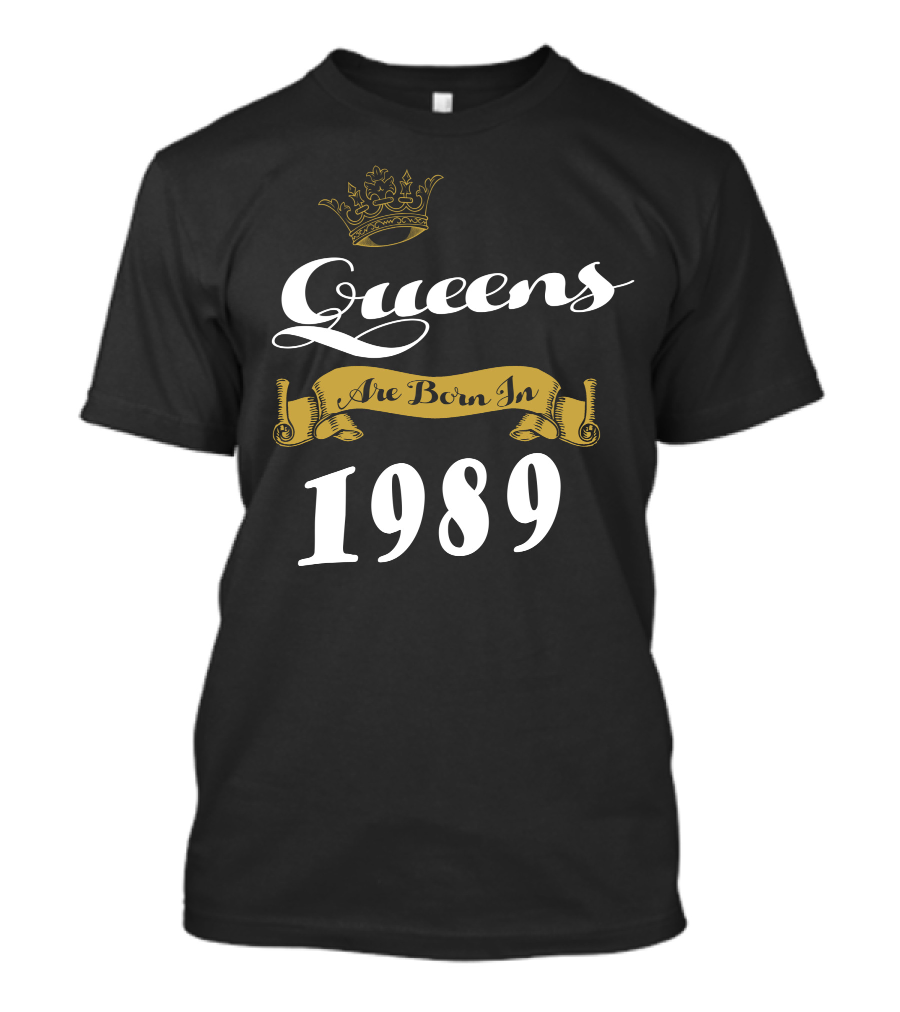 Queens Are Born In 1989 Crown Banner T-Shirt