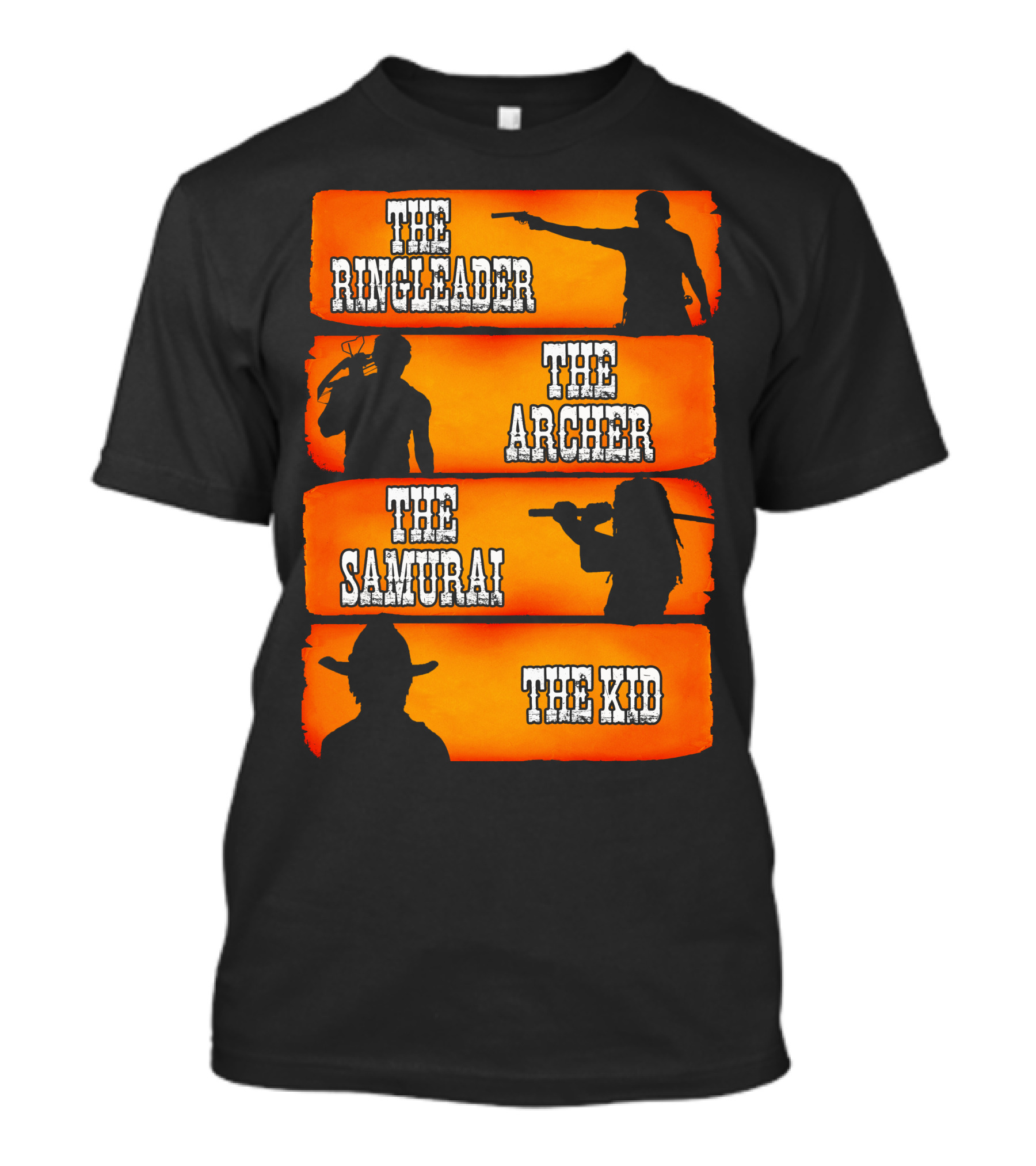 The Ringleader The Archer The Samurai The Kid T-Shirt