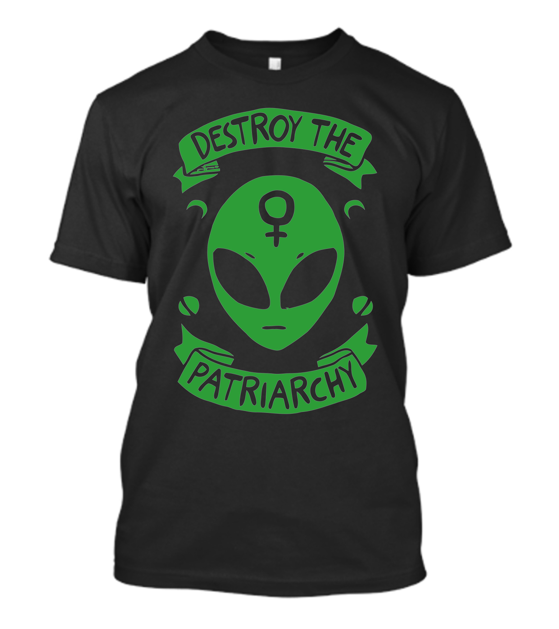 Destroy The Patriarchy Alien Feminist T-Shirt