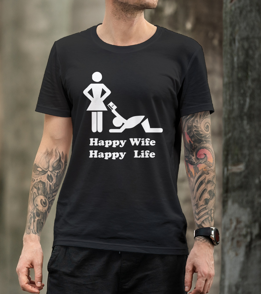 Happy Wife Happy Life Stick Figure Dollar Bill Humor T-Shirt