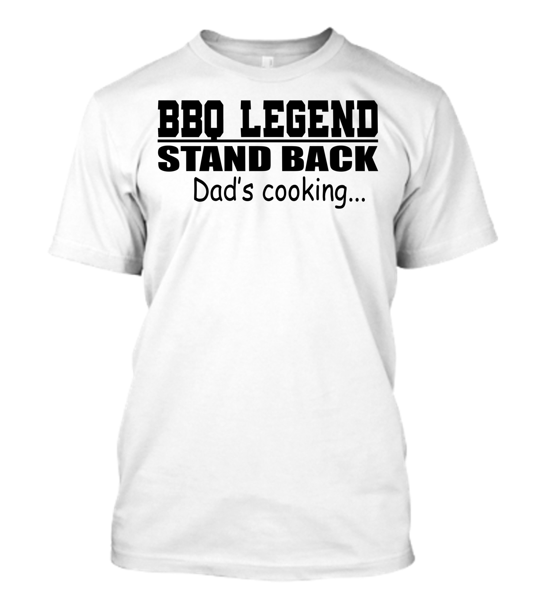 BBQ Legend Stand Back Dad's Cooking T-Shirt