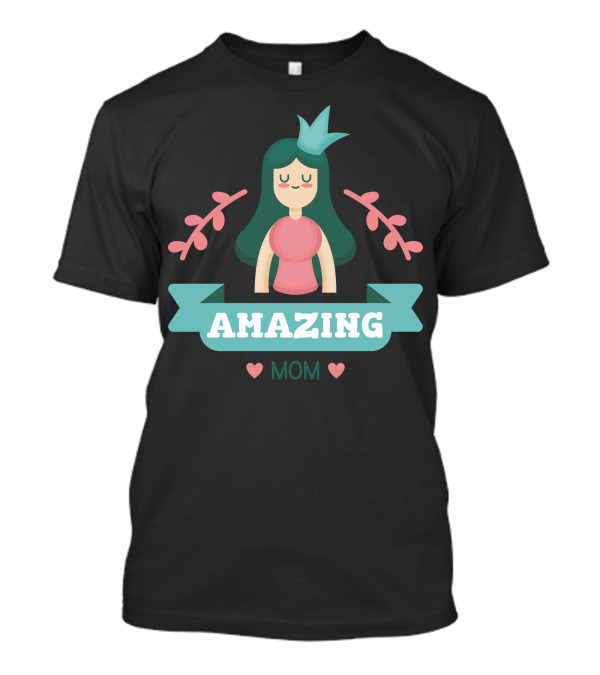 AMAZING MOM T-Shirt