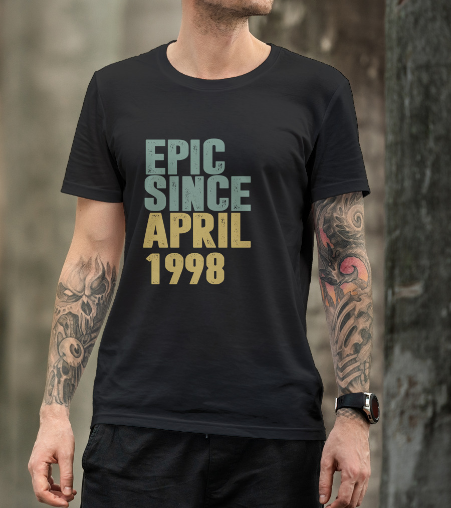 EPIC SINCE APRIL 1998 T-Shirt