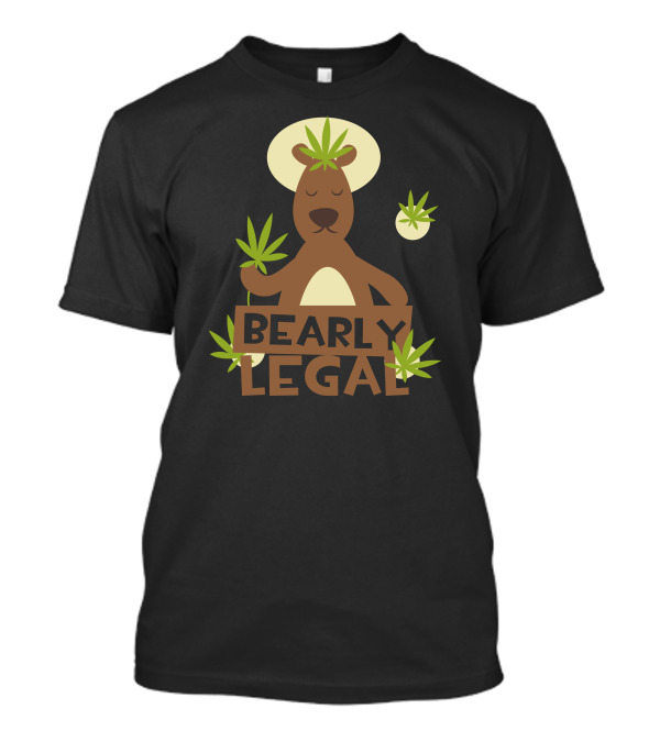 Bearly Legal Marijuana Bear Typography T-Shirt