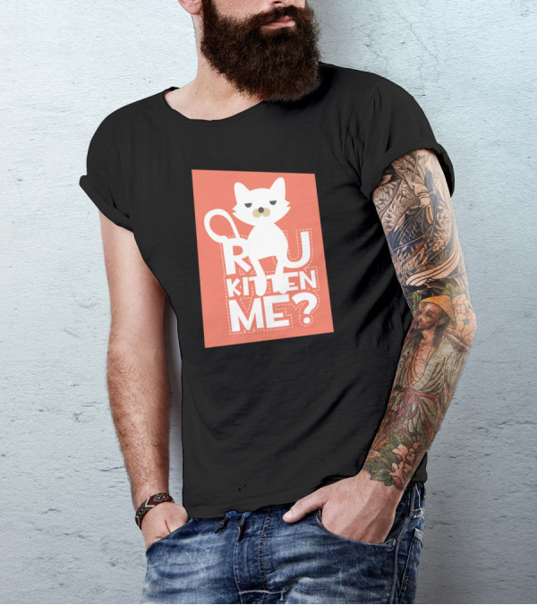 R U Kitten Me? Playful Cat T-Shirt