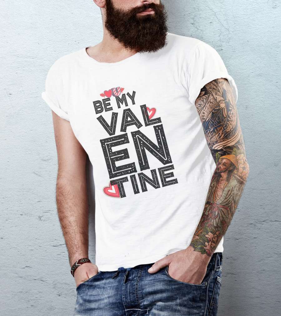 Be My Valentine With Hearts T-Shirt