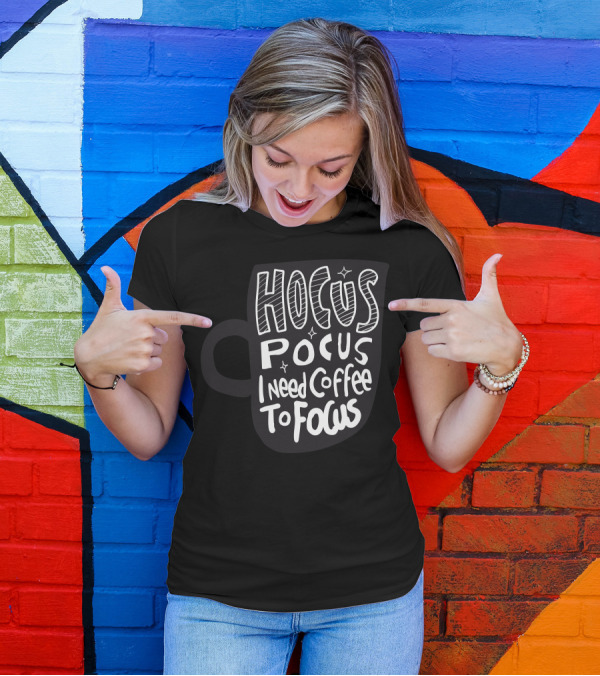 Hocus Pocus Coffee Focus With Stars On Black Cup T-Shirt