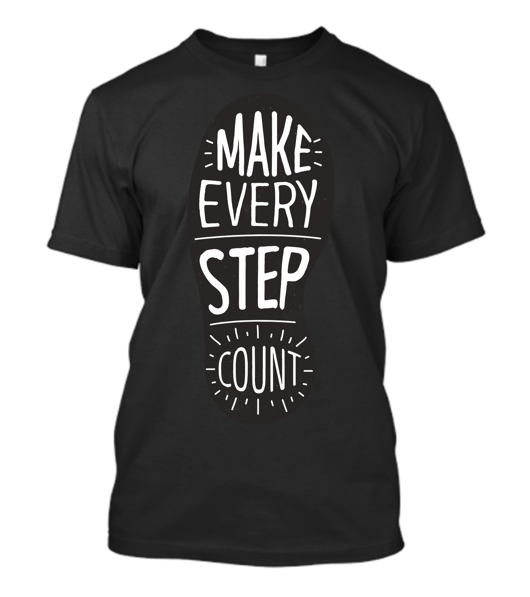 Make Every Step Count Motivational Footprint T-Shirt