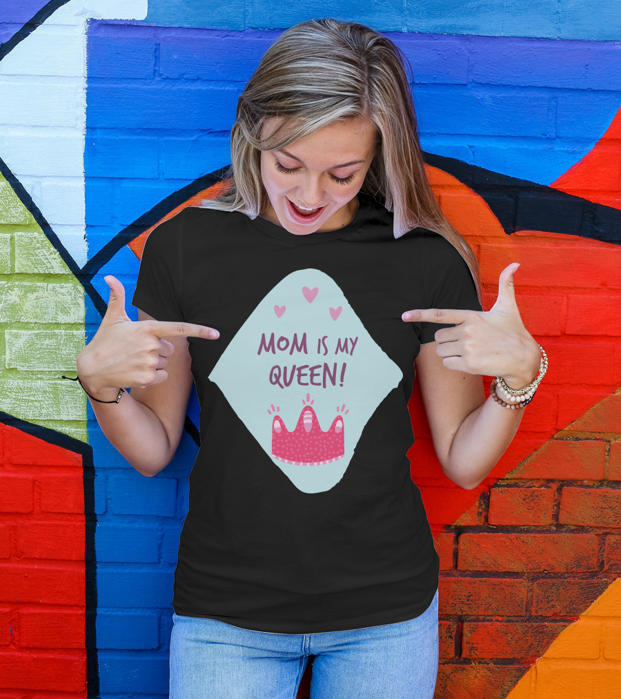 Mom Is My Queen Pink Crown Hearts T-Shirt