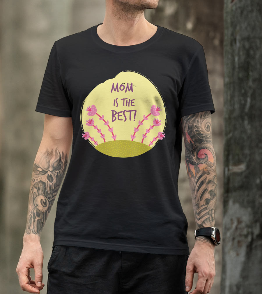 MOM IS THE BEST Pink Heart Flower Bush On Yellow Circle T-Shirt