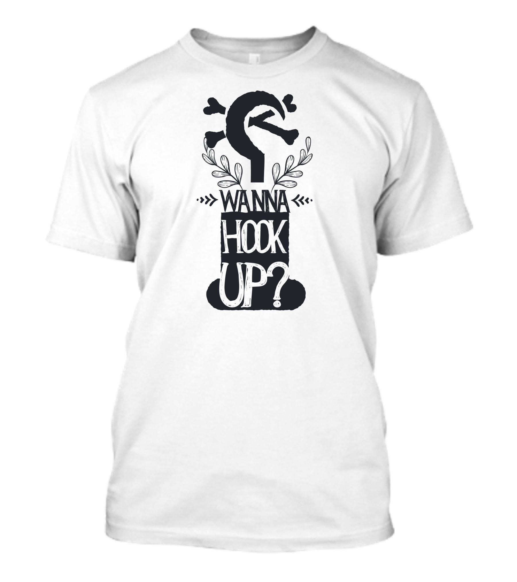 Wanna Hook Up Fishing Themed Playful Pun With Fish Hook And Waves T-Shirt
