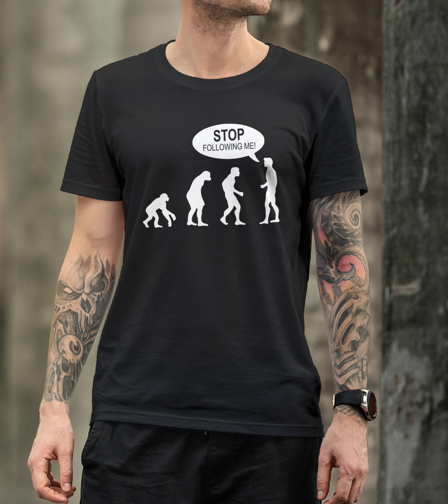 Banksy Funny Human Evolution Indie Stop Following Me T-Shirt