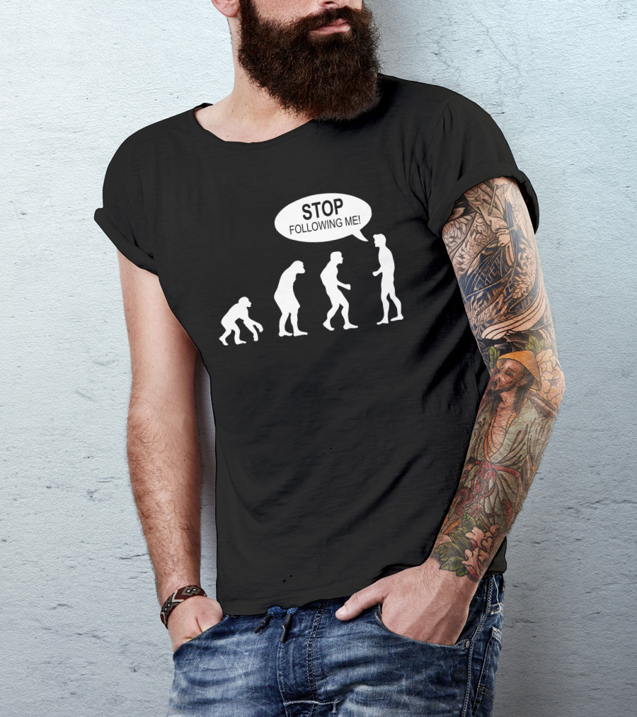 Banksy Funny Human Evolution Indie Stop Following Me T-Shirt