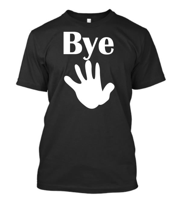 Bye White Handprint T-Shirt
